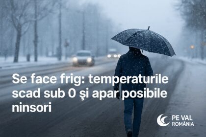 Se face frig: temperaturile scad sub 0 şi apar posibile ninsori