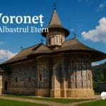 Mănăstirea Voroneț – Capela Sixtină a Estului